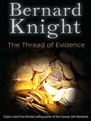cover image of The Thread of Evidence